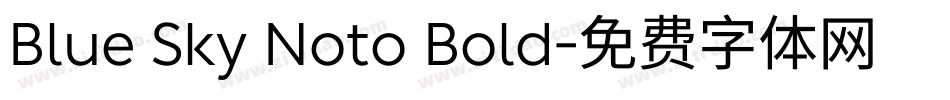 Blue Sky Noto Bold字体转换